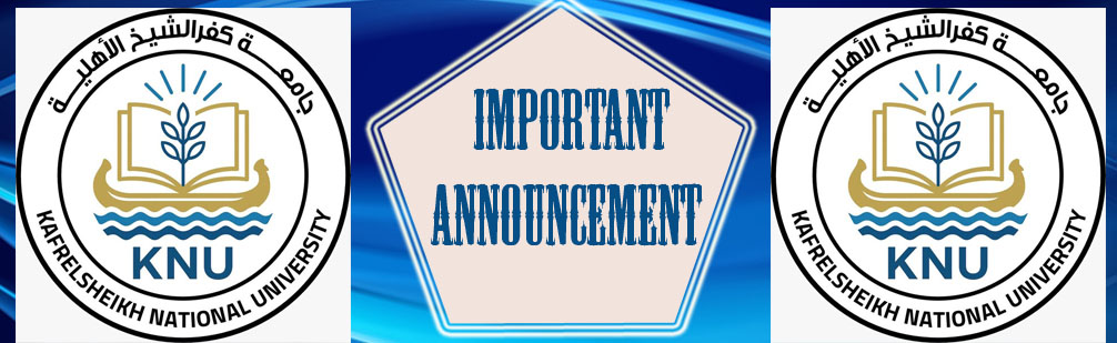 Registration Now Open at Kafrelsheikh National University for Initial Expression of Interest for the Academic Year 2025/2026